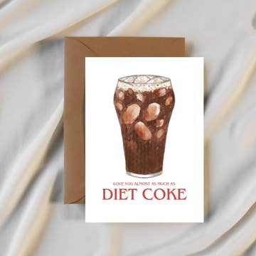 I Love You Almost As Much As Diet Coke Card