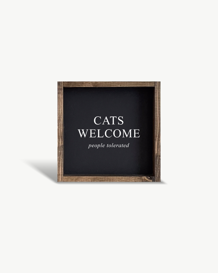 Cats Welcome (people tolerated)Sign Clay / Dark Walnut