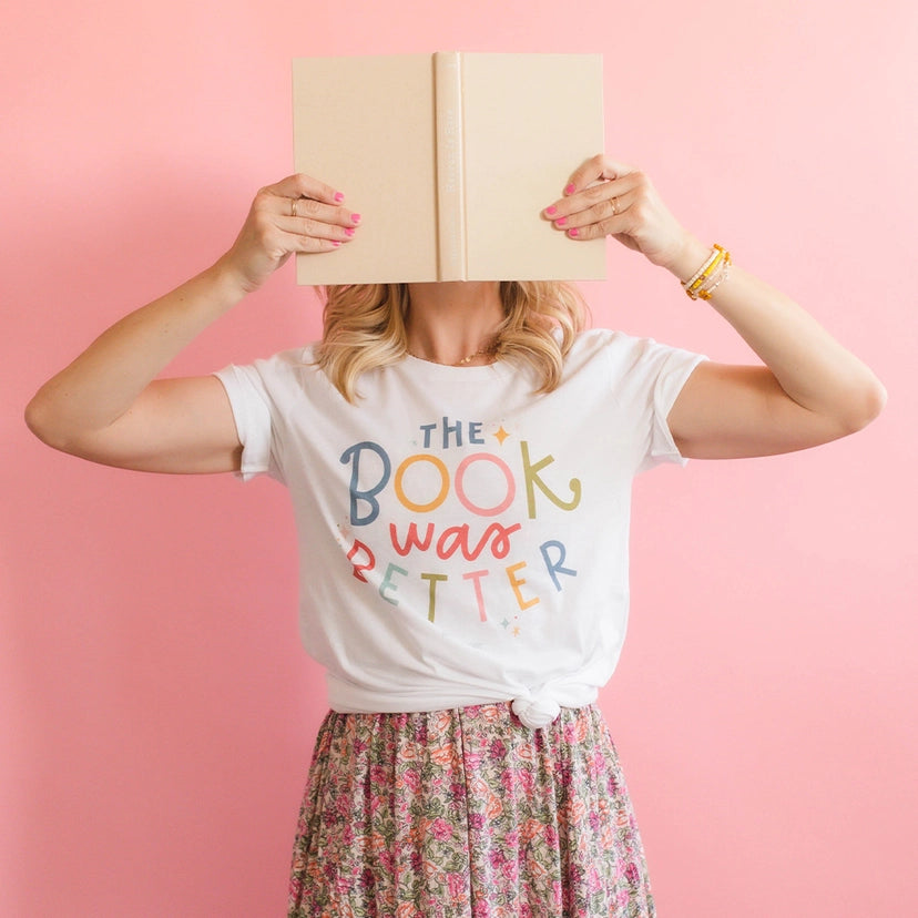 The Book Was Better Tee