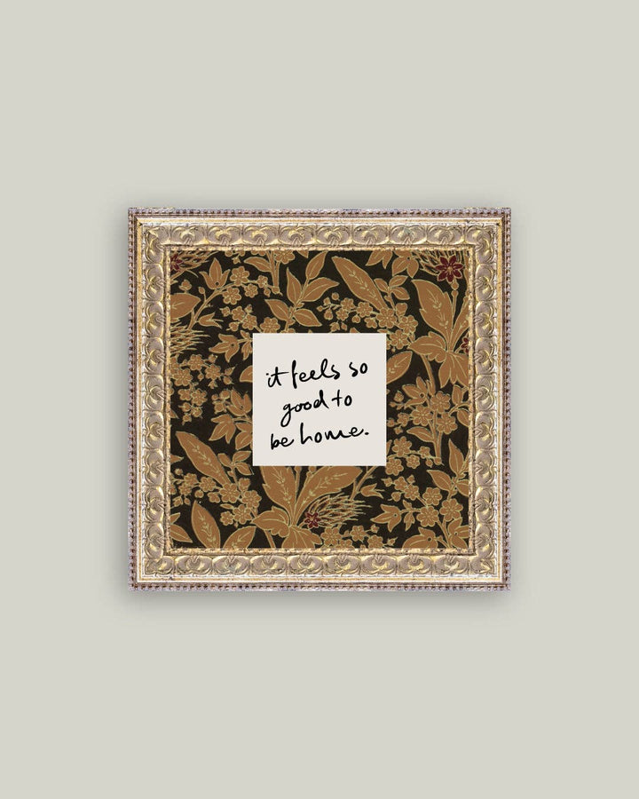 So Good To Be Home Framed Antique