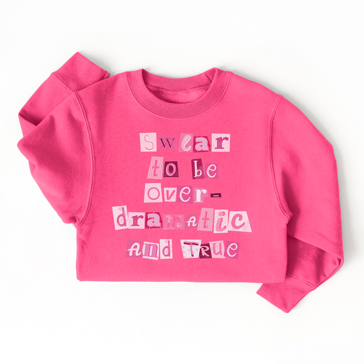 Over Dramatic Sweatshirt