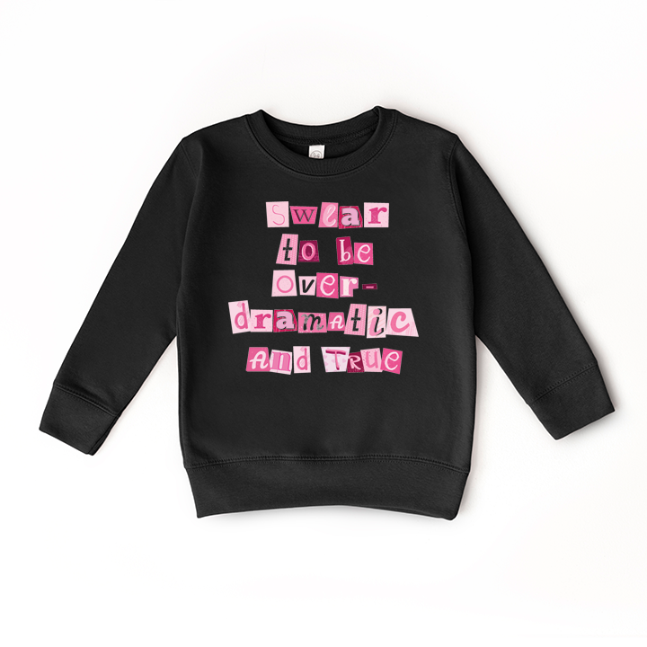 Over Dramatic Sweatshirt