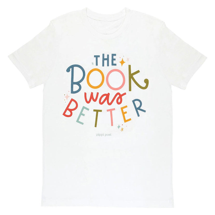 The Book Was Better Tee
