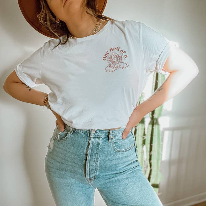 One Hell of A Mother Tee