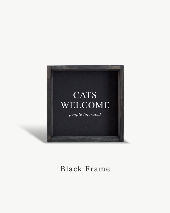 Cats Welcome (people tolerated)Sign Clay / Dark Walnut