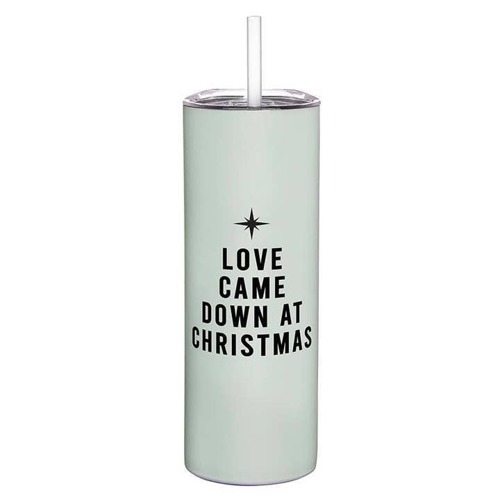 Tumbler Love Came Down At Christmas
