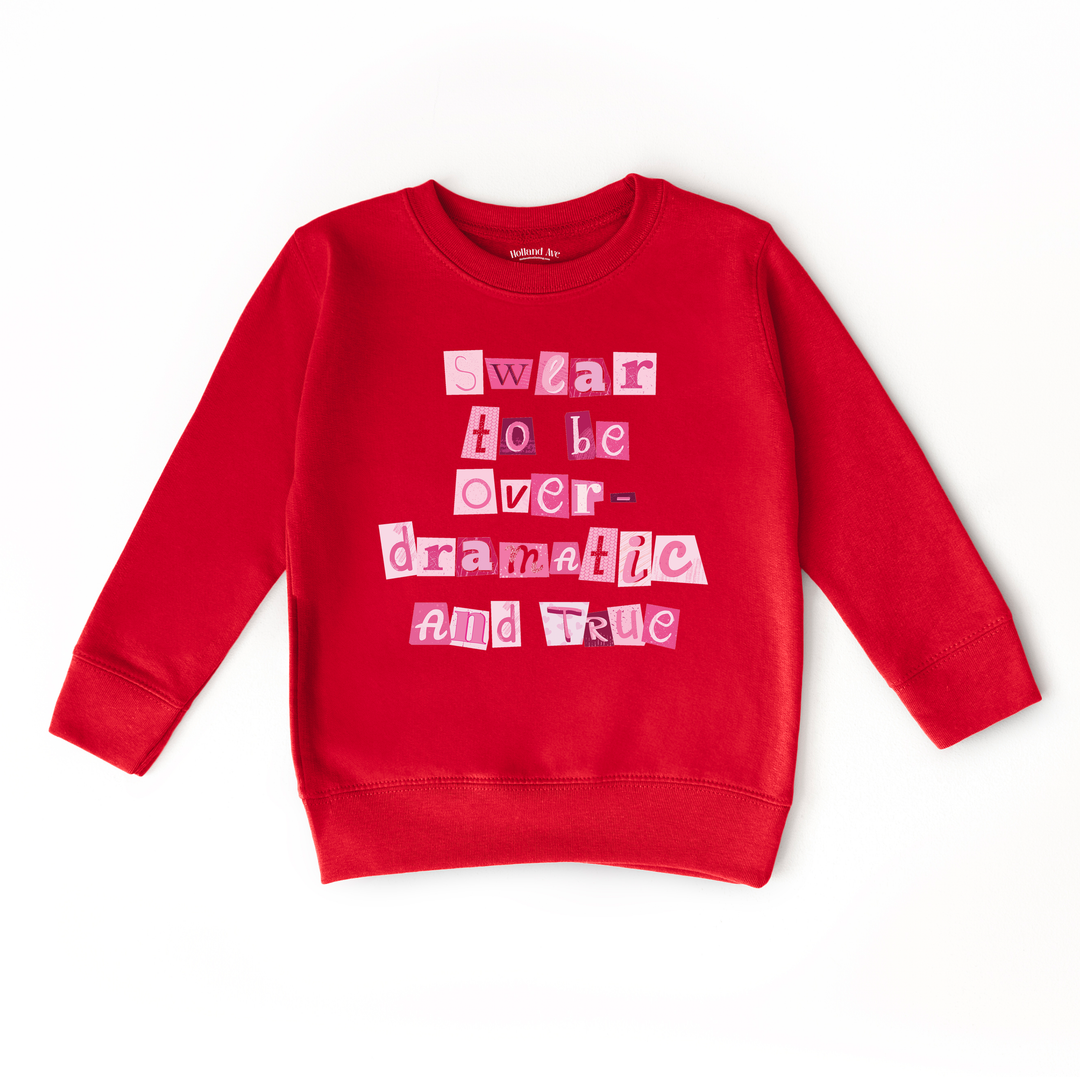 Over Dramatic Sweatshirt