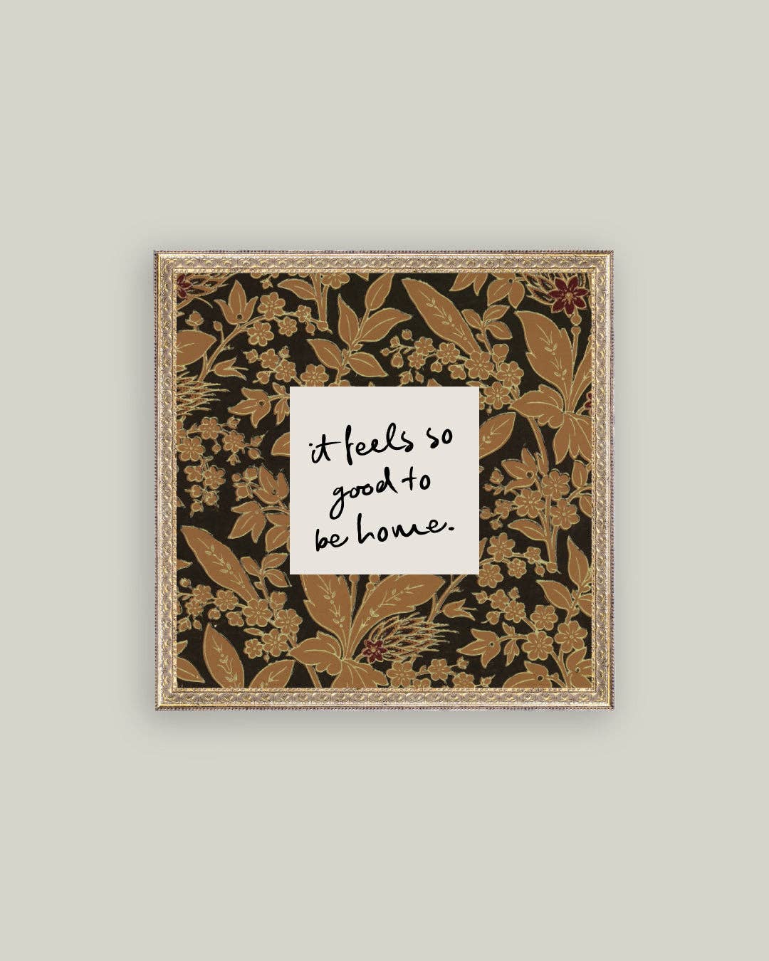 So Good To Be Home Framed Antique